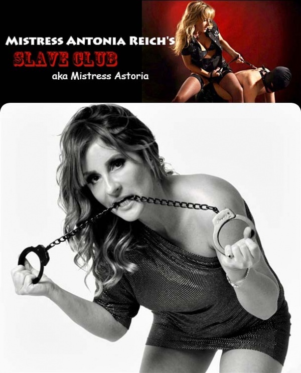 SlaveClub.com - Mistress Antonia Reich's aka Mistress Astoria - SITERIP